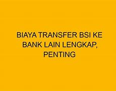 Admin Bsi Ke Bank Lain